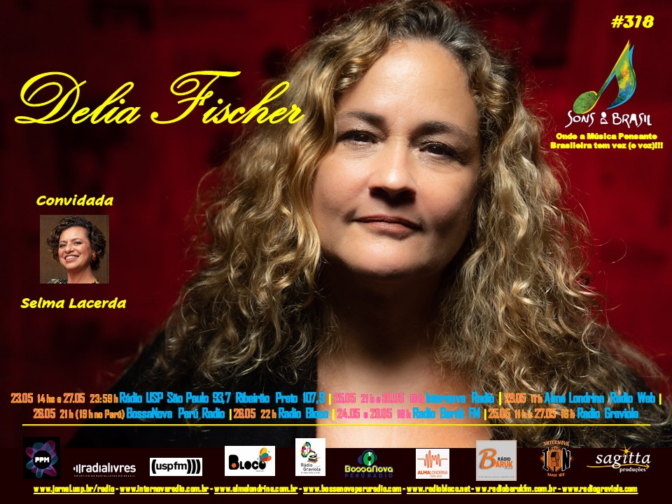 Sons do Brasil 318 | Delia Fischer e Selma Lacerda – 23.05.2021