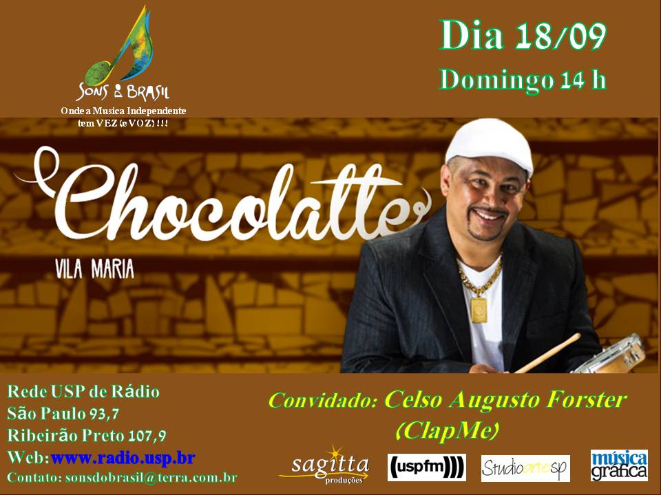 Sons do Brasil 77 | Chocolatte de Vila Maria e Celso Augusto Forster