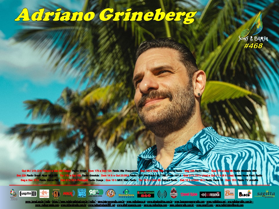 Sons do Brasil 468 | Adriano Grineberg